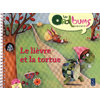 LE LIEVRE ET LA TORTUE (+ CD AUDIO)