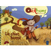 LE CHAT BOTTE + CD AUDIO - LES ORALBUMS MATERNELLE