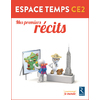 ESPACE TEMPS CE2 - MES PREMIERS RECITS