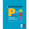 PEDAGOGIE MONTESSORI VIE PRATIQUE, VIE SENSORIELLE 2-6 ANS