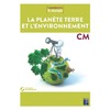 SCIENCES CM - PLANETE TERRE ET ENVIRONNEMENT + DVD-ROM + TELECHARGEMENT