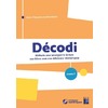 DECODI NIVEAU 2 - METHODE POUR ENSEIGNER LA LECTURE AUX ELEVES AVEC UNE DEFICIENCE INTELLECTUELLE +