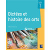 DICTEES ET HISTOIRE DES ARTS CYCLE 3 + RESSOURCES NUMERIQUES