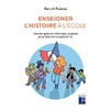 ENSEIGNER L'HISTOIRE A L'ECOLE