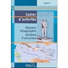 CAHIER HISTOIRE GEOGRAPHIE CE2 ANTILLES CAHIER D'ACTIVIVITES