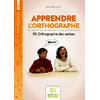 ORTHOGRAPHE DES VERBES, METHODE D'ORTHOGRAPHE VOLUME IV