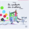 LE MONSTRE DES COULEURS - LA COULEURS DES EMOTIONS - L'ALBUM