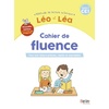 LEO ET LEA 2019 - CAHIER DE FLUENCE CE1 - NOUVELLE EDITION 2023