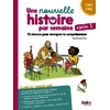 UNE NOUVELLE HISTOIRE PAR SEMAINE, CYCLE 3 (N.E NOUVEAUX PROGRAMMES) - 72 SEANCES POUR ENSEIGNER LA