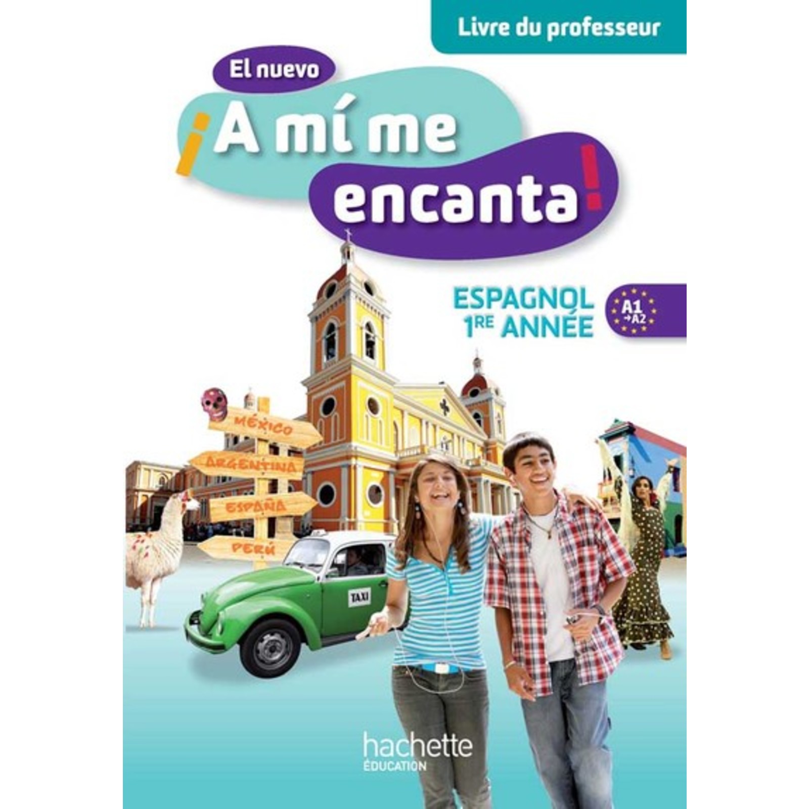 EL NUEVO A MI ME ENCANTA! ESPAGNOL 1RE ANNEE (2012) 9782011256607 LLT