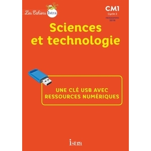 LES CAHIERS ISTRA CM1 SCIENCES ET TECHNOLOGIE - CLE USB - ED. 2017