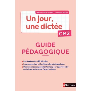 UN JOUR, UNE DICTEE CM2 - CAHIER CORRIGE + GUIDE PCF