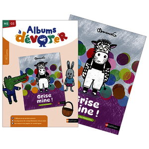 ALBUMS À DÉVORER - MS GS - GRISE MINE - ALBUM + FICHIER RESSOURCES