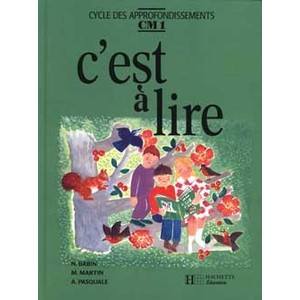 C'EST A LIRE CM1 - LIVRE DE L'ELEVE - ED.1991