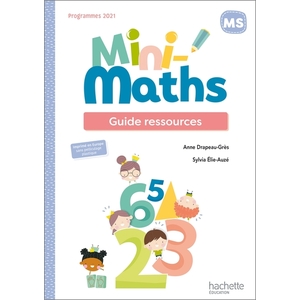 MINI-MATHS MOYENNE SECTION - GUIDE RESSOURCES - ED. 2022
