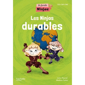 LA FAMILLE NINJAS - LES NINJAS DURABLES - ALBUM ELEVE - ED. 2023