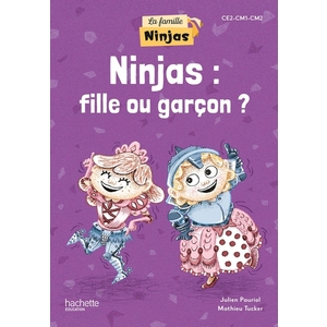 LA FAMILLE NINJAS - NINJAS : FILLE OU GARCON ? - ALBUM ELEVE - ED. 2023