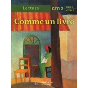 COMME UN LIVRE CM2 - LIVRE DE L'ELEVE - ED.1998