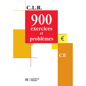CLR 900 EXERCICES ET PROBLEMES CE - LIVRE DE L'ELEVE - ED.2001