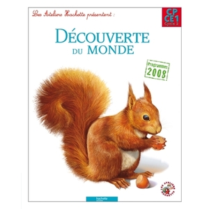 LES ATELIERS HACHETTE DECOUVERTE DU MONDE CP/CE1 - LIVRE ELEVE - ED. 2012