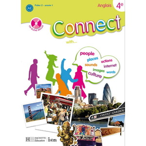 CONNECT 4E (PALIER 2 - ANNEE 1) - ANGLAIS - LIVRE DE L'ELEVE - EDITION 2008 - AUDIO