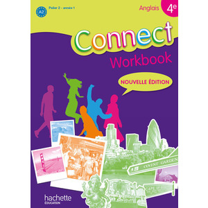 CONNECT 4E / PALIER 2 ANNEE 1 - ANGLAIS - WORKBOOK - EDITION 2011