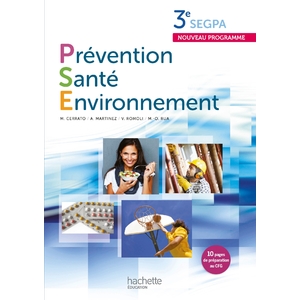 PREVENTION SANTE ENVIRONNEMENT 3E SEGPA - LIVRE ELEVE - ED. 2012