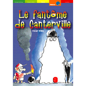 LE FANTOME DE CANTERVILLE ET AUTRES CONTES