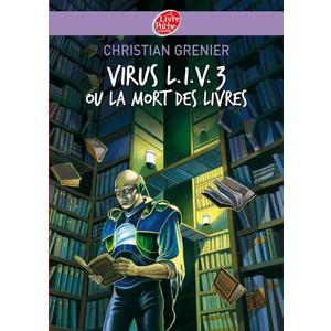 VIRUS L.I.V. 3 OU LA MORT DES LIVRES