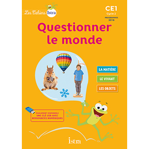 LES CAHIERS ISTRA QUESTIONNER LE MONDE CE1 - ELEVE - ED. 2017