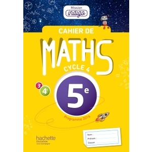 CAHIER DE MATHS MISSION INDIGO 5E - ED. 2017 - MATHEMATIQUES