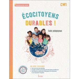 ECOCITOYENS DURABLES ! CM1 - GUIDE PEDAGOGIQUE - ED. 2022