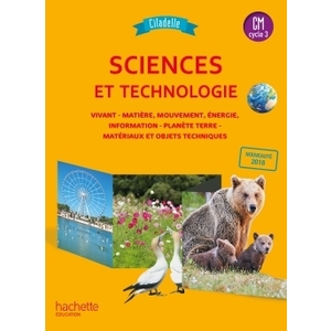 CITADELLE SCIENCES CM - LIVRE ELEVE - ED. 2018