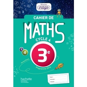 CAHIER DE MATHS MISSION INDIGO 3E - ED. 2017 - MATHEMATIQUES