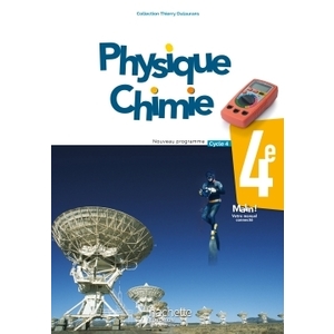 PHYSIQUE-CHIMIE CYCLE 4 / 4E - LIVRE ELEVE - ED. 2017