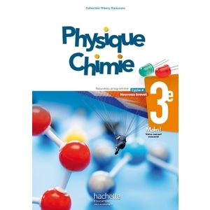 PHYSIQUE-CHIMIE CYCLE 4 / 3E - LIVRE ELEVE - ED. 2017