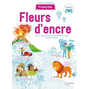 FLEURS D'ENCRE FRANCAIS CM2 - LIVRE ELEVE - EDITION 2021