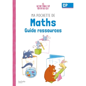 MA POCHETTE DE MATHS CP - LES POCHETTES ATELIERS - GUIDE RESSOURCES  - ED. 2021