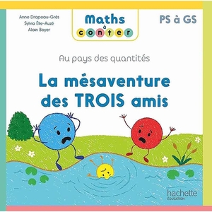 MATHS A CONTER - LA MESAVENTURE DES 3 AMIS - ALBUM 3 - ED. 2023