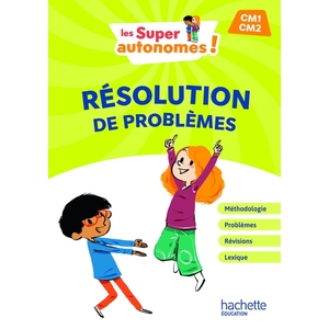 LES SUPER AUTONOMES ! RESOLUTION DE PROBLEMES CM - ED. 2024