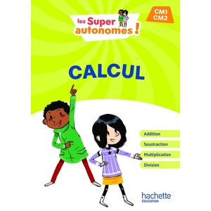 LES SUPER AUTONOMES ! CALCUL CM - ED. 2024