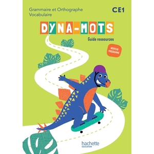 DYNA-MOTS FRANCAIS CE1 - GUIDE RESSOURCES - ED. 2025