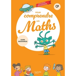 POUR COMPRENDRE LES MATHS CP - GUIDE RESSOURCES - ED. 2025