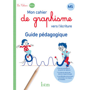 MON CAHIER D'ECRITURE ISTRA MS - GUIDE PEDAGOGIQUE - ED. 2024