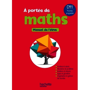 LE NOUVEL A PORTEE DE MATHS CM1 - LIVRE ELEVE - EDITION 2026