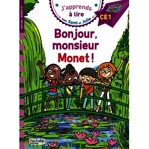 SAMI ET JULIE CE1 - BONJOUR MONSIEUR MONET !