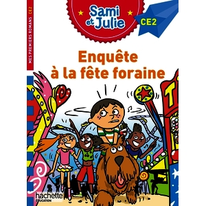 SAMI ET JULIE ROMAN CE2 - ENQUETE A LA FETE FORAINE