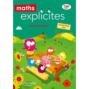 MATHS EXPLICITES CM1 - GUIDE PEDAGOGIQUE - ED. 2020