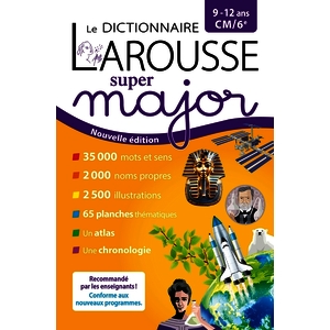 LE DICTIONNAIRE LAROUSSE SUPER MAJOR - 9/12 ANS - CM/6E
