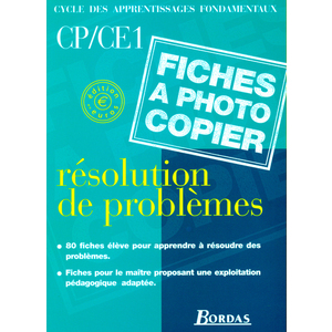 RESOLUTIONS DE PROBLEMES CP / CE1 2001 FICHES A PHOTOCOPIER